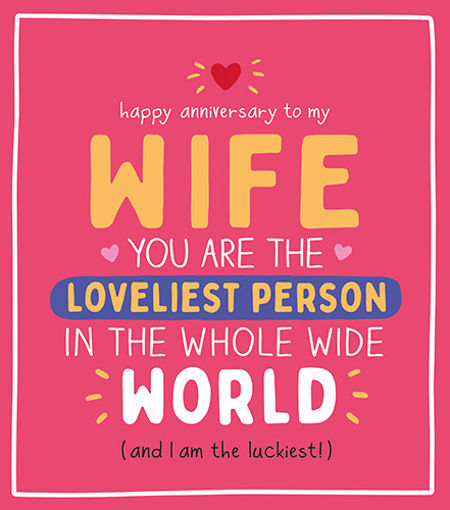 Picture of HAPPY ANNIVERSARY TO MY WIFE YOU ARE THE LOVELIEST PERSON